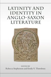 cover of the book Latinity and Identity in Anglo-Saxon Literature