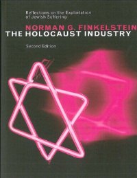 cover of the book The Holocaust Industry: Reflections on the Exploitation of Jewish Suffering