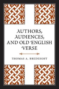 cover of the book Authors, Audiences, and Old English Verse