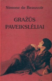 cover of the book Gražūs paveikslėliai : romanas. Labai lengva mirtis : apysaka