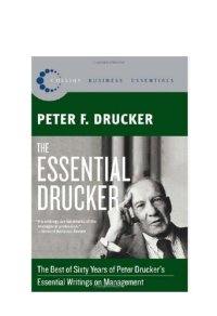 cover of the book The Essential Drucker: The Best of Sixty Years of Peter Drucker's Essential Writings on Management (Collins Business Essentials)