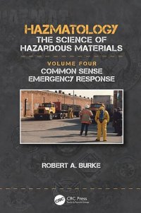 cover of the book Hazmatology. Volume 4, Common sense emergency response