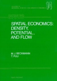 cover of the book Spatial Economics Density, Potential, and Flow