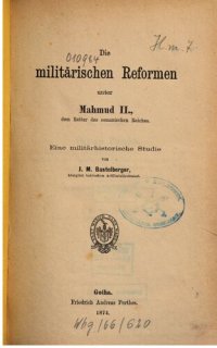 cover of the book Die militärischen Reformen unter Mahmud II., dem Retter des Osmanischen Reiches; eine militär-historische Studie