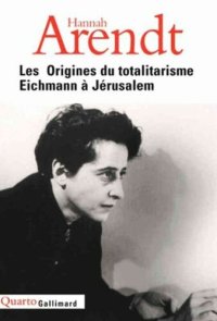 cover of the book Les origines du totalitarisme & Eichmann à Jérusalem