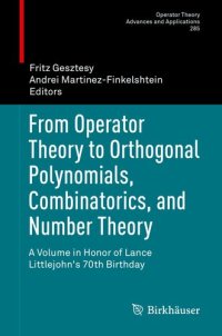 cover of the book From Operator Theory to Orthogonal Polynomials, Combinatorics, and Number Theory: A Volume in Honor of Lance Littlejohn's 70th Birthday