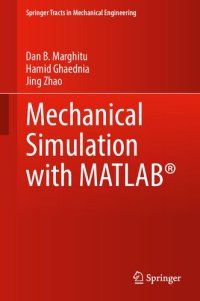 cover of the book Mechanical Simulation with MATLAB® (Springer Tracts in Mechanical Engineering)