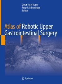 cover of the book Atlas of Robotic Upper Gastrointestinal Surgery