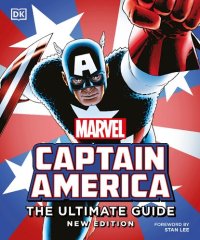 cover of the book Captain America : the ultimate guide to the first Avenger