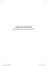 cover of the book Lições de história: o caminho da ciência no longo século XIX