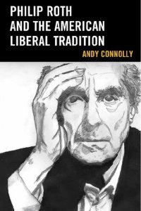 cover of the book Philip Roth and the American Liberal Tradition