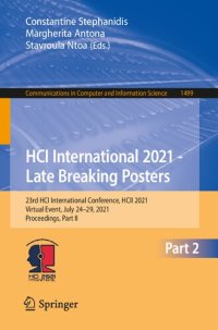 cover of the book HCI International 2021 - Late Breaking Posters: 23rd HCI International Conference, HCII 2021, Virtual Event, July 24–29, 2021, Proceedings, Part II ... in Computer and Information Science)