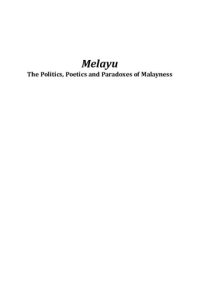 cover of the book Melayu: The Politics, Poetics and Paradoxes of Malayness