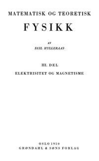 cover of the book Matematisk og teoretisk fysikk 3: Elektrisitet og magnetisme