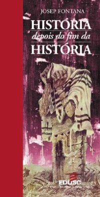 cover of the book História depois do fim da História