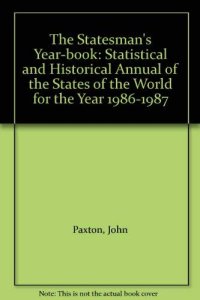 cover of the book The Statesman's Year-book: Statistical and Historical Annual of the States of the World for the Year 1986-1987