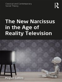 cover of the book The New Narcissus in the Age of Reality Television