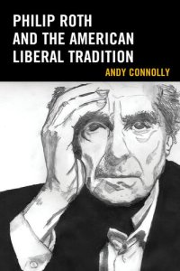 cover of the book Philip Roth and the American Liberal Tradition