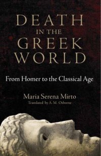 cover of the book Death in the Greek world : from Homer to the classical age