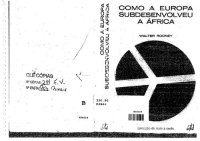 cover of the book Como a Europa subdesenvolveu a África