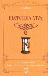 cover of the book História Viva - Formas e funções do conhecimento histórico