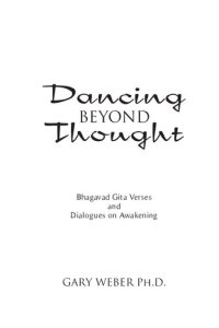 cover of the book Dancing Beyond Thought: Bhagavad Gita Verses and Dialogues on Awakening