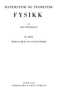 cover of the book Matematisk og teoretisk fysikk 2: Mekanikk og statistikk