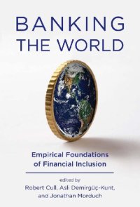 cover of the book Banking the World: Empirical Foundations of Financial Inclusion