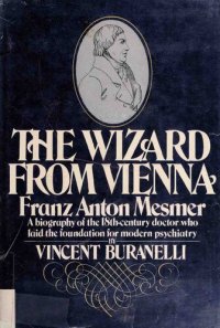 cover of the book The wizard from Vienna: Franz Anton Mesmer