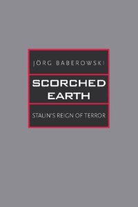 cover of the book Scorched Earth: Stalin's Reign of Terror