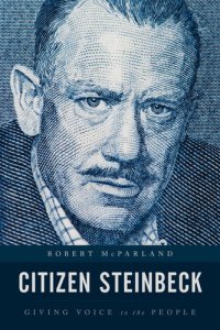 cover of the book Citizen Steinbeck: Giving Voice to the People