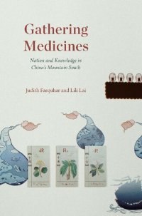 cover of the book Gathering Medicines: Nation and Knowledge in China’s Mountain South