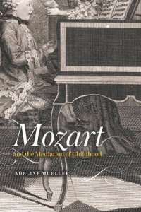 cover of the book Mozart and the Mediation of Childhood