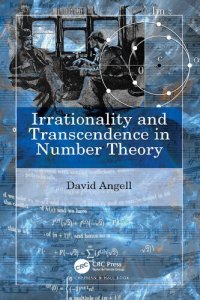 cover of the book Irrationality and Transcendence in Number Theory.