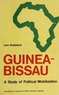 cover of the book Guinea-Bissau: A study of political mobilization