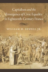 cover of the book Capitalism and the Emergence of Civic Equality in Eighteenth-Century France