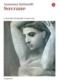 cover of the book Sovrane. L'autorità femminile al governo