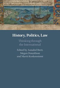 cover of the book History, Politics, Law: Thinking through the International