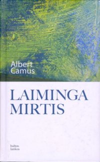 cover of the book Laiminga mirtis