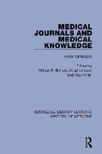 cover of the book Medical Journals and Medical Knowledge: Historical Essays