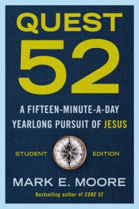 cover of the book Quest 52 Student Edition: A Fifteen-Minute-a-Day Yearlong Pursuit of Jesus