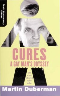 cover of the book Cures: A Gay Man's Odyssey, Tenth Anniversary Edition