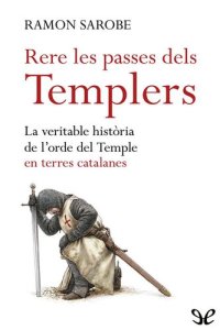 cover of the book Rere les passes dels Templers