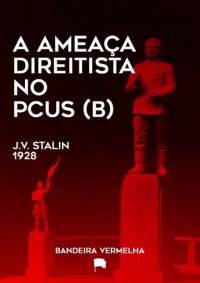 cover of the book A Ameaça Direitista no PCUS (Bolchevique)