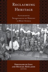 cover of the book Reclaiming Heritage: Alternative Imaginaries of Memory in West Africa