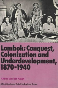 cover of the book Lombok. Conquest, Colonization and Underdevelopment, 1870-1940