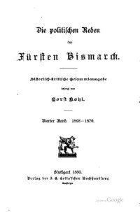 cover of the book Die politischen Reden des Fürsten Bismarck; historisch-kritische Gesamtausgabe / 1868-1870