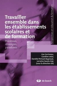 cover of the book Travailler ensemble dans les établissements scolaires: Processus, stratégies et paradoxes