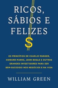 cover of the book Ricos, sábios e felizes