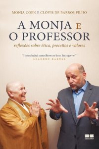 cover of the book A monja e o professor: reflexões sobre ética, preceitos e valores